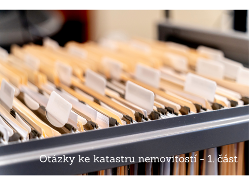 Otázky ke katastru nemovitostí I